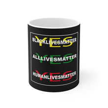 Load image into Gallery viewer, Ceramic Mug 11oz /Lives Matter