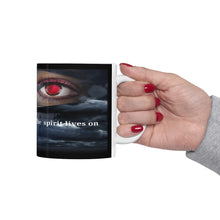 Load image into Gallery viewer, Ceramic Mug 11oz #3 The Spirit Lives on collection