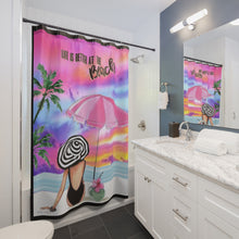 Load image into Gallery viewer, Shower Curtains Life is better at the Beach

