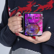 Load image into Gallery viewer, Ceramic Mug 11oz I am truly grateful
