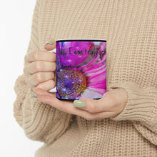 Load image into Gallery viewer, Ceramic Mug 11oz I am truly grateful
