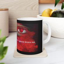 Load image into Gallery viewer, Ceramic Mug 11oz #1 The Spirit Lives on collection
